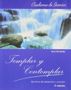 portada Templar y contemplar: Técnicas de relajación y oración (Cuadernos de Interior)