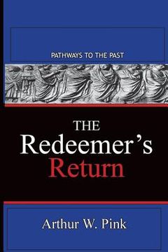 portada The Redeemer's Return: Pathways To The Past (in English)
