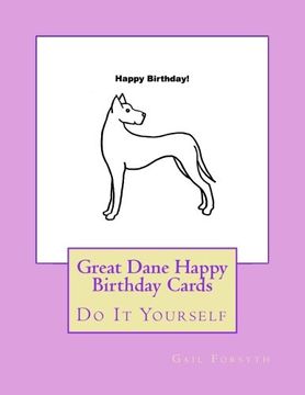 portada Great Dane Happy Birthday Cards: Do It Yourself