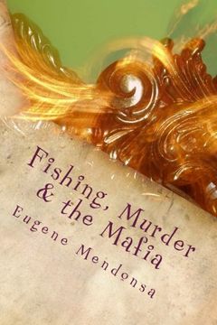 portada Fishing, Murder & the Mafia: A Prakash Silva Murder Mystery