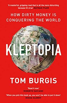portada Kleptopia: How Dirty Money is Conquering the World (en Inglés)