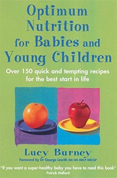 portada Optimum Nutrition For Babies & Young Children: Over 150 quick and tempting recipes for the best start in life