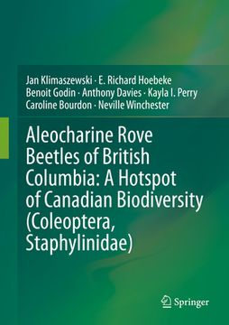 portada Aleocharine Rove Beetles of British Columbia: A Hotspot of Canadian Biodiversity (Coleoptera, Staphylinidae) (en Inglés)