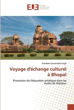 portada Voyage d'échange culturel à Bhopal (en Francés)