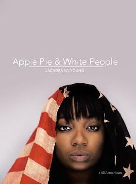 portada Apple Pie & White People: #Allamerican (en Inglés)