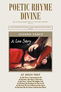 portada poetic rhyme divine: my 20 year journey with "the vine" divine! (en Inglés)