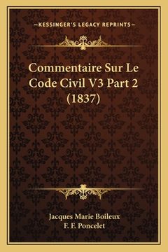 portada Commentaire Sur Le Code Civil V3 Part 2 (1837) (en Francés)