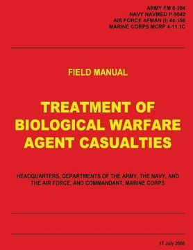 portada Treatment of Biological Warfare Agent Casualties (FM 8-284 / NAVMED P-5042 / AFMAN (I) 44-156 / MCRP 4-11.1C) (en Inglés)