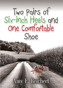 portada Two Pairs of Six-Inch Heels and one Comfortable Shoe (en Inglés)