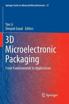 portada 3D Microelectronic Packaging: From Fundamentals to Applications (en Inglés)