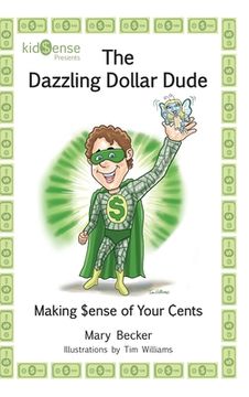 portada The Dazzling Dollar Dude (in English)