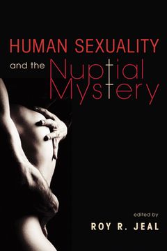 portada Human Sexuality and the Nuptial Mystery (en Inglés)