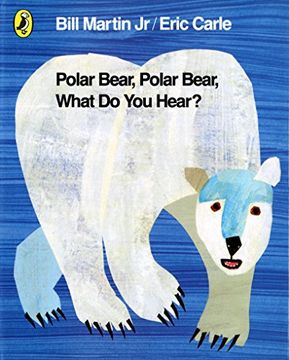 portada Polar Bear, Polar Bear, What do you Hear? (en Inglés)
