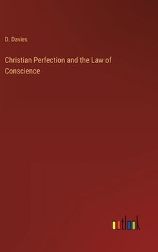 portada Christian Perfection and the Law of Conscience (en Inglés)