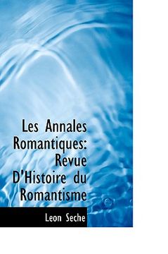 portada les annales romantiques: revue d'histoire du romantisme (en Inglés)