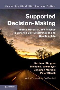 portada Supported Decision-Making: Theory, Research, and Practice to Enhance Self-Determination and Quality of Life (Cambridge Disability law and Policy Series) (en Inglés)