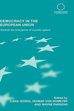 portada democracy in the european union: towards the emergence of a public sphere (en Inglés)