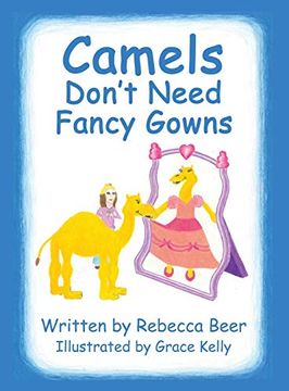 portada Camels Don't Need Fancy Gowns (en Inglés)
