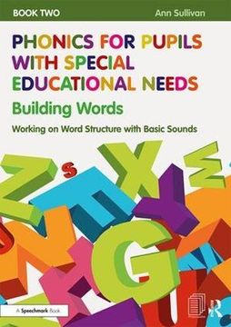 portada Phonics for Pupils with Special Educational Needs Book 2: Building Words: Working on Word Structure with Basic Sounds (en Inglés)