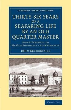 portada Thirty-Six Years of a Seafaring Life by an old Quarter Master (Cambridge Library Collection - Maritime Exploration) (en Inglés)