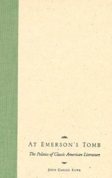 at emerson's tomb: the politics of classic american literature