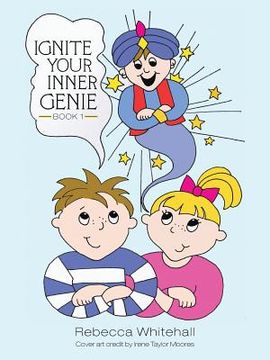 portada Ignite Your Inner Genie Book 1 (en Inglés)