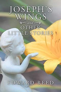 portada Joseph'S Wings and Other Little Stories (en Inglés)