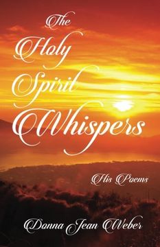 portada The Holy Spirit Whispers: His Poems