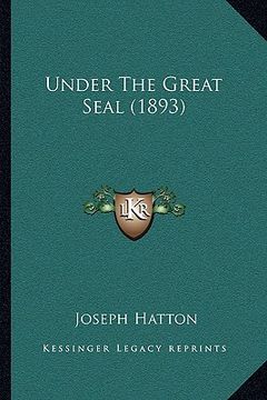 portada under the great seal (1893)