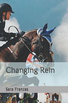 portada Changing Rein: The Thorn House Stud Series