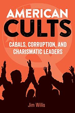 portada American Cults: Cabals, Corruption, and Charismatic Leaders (en Inglés)
