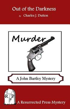 portada Out of the Darkness: A John Bartley Mystery