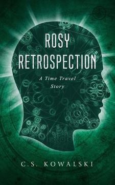 portada Rosy Retrospection: A Time Travel Story (in English)