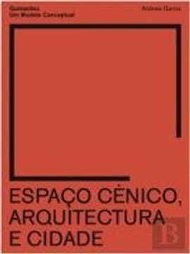 portada Espaço Cénico, Arquitectura e Cidade Guimarães, um Modelo Conceptual (Portuguese Edition)
