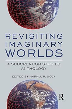 portada Revisiting Imaginary Worlds: A Subcreation Studies Anthology (en Inglés)