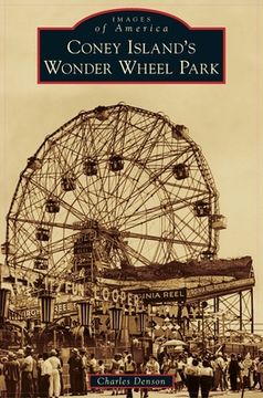 portada Coney Island's Wonder Wheel Park (in English)