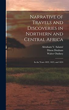 portada Narrative of Travels and Discoveries in Northern and Central Africa: In the Years 1822, 1823, and 1824 (in English)