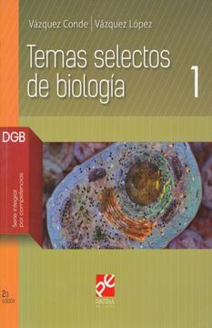 portada Temas Selectos de Biologia 1. Bachillerato. Dgb Serie Integral por Competencias / 2 ed.