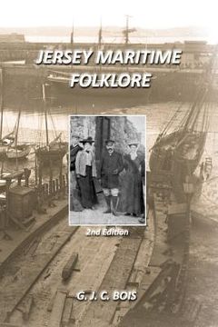 portada Jersey Maritime Folklore (2nd edition): The traditions of the foreshore, inshore fishermen and deep sea mariners of the island of Jersey (en Inglés)
