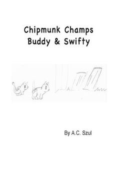 portada Chipmunk Champs Buddy & Swifty (en Inglés)