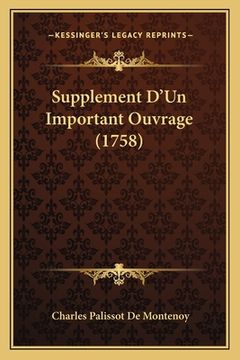 portada Supplement D'Un Important Ouvrage (1758) (en Francés)