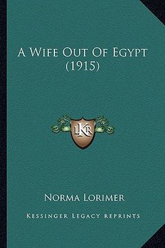portada a wife out of egypt (1915) (en Inglés)