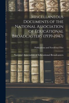 portada Miscellaneous Documents of the National Association of Educational Broadcasters (1939-1947) (en Inglés)