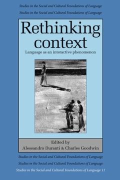 portada Rethinking Context Paperback: Language as an Interactive Phenomenon (Studies in the Social and Cultural Foundations of Language) (en Inglés)