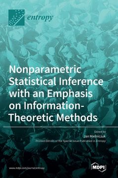 portada Nonparametric Statistical Inference with an Emphasis on Information-Theoretic Methods (en Inglés)