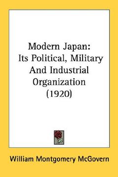 portada modern japan: its political, military and industrial organization (1920) (en Inglés)