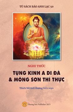 portada Nghi thức TỤNG KINH A DI ĐÀ & MÔNG SƠN THÍ THỰC (en Vietnamita)