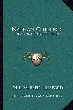 portada nathan clifford: democrat, 1803-1881 (1922) (en Inglés)