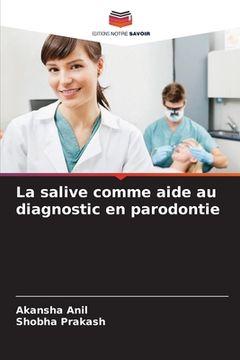 portada La salive comme aide au diagnostic en parodontie (en Francés)