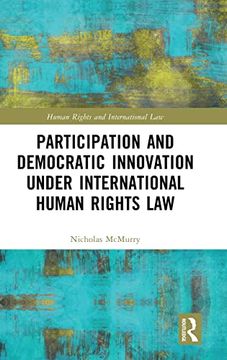 portada Participation and Democratic Innovation Under International Human Rights law (Human Rights and International Law) (en Inglés)